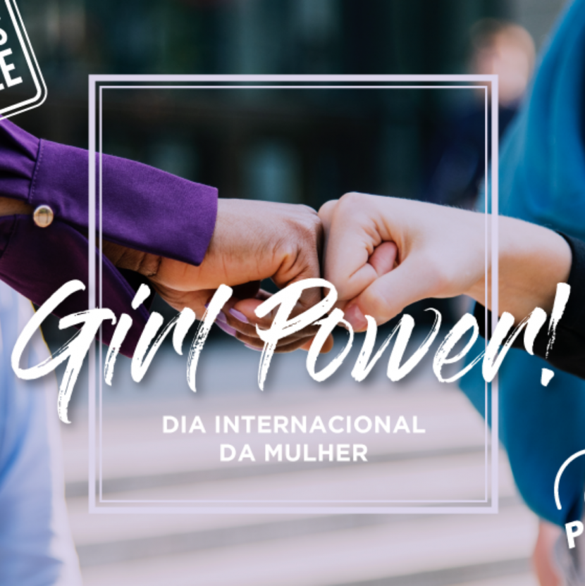 Dia Internacional da Mulher: "Girl Power"! Girl power