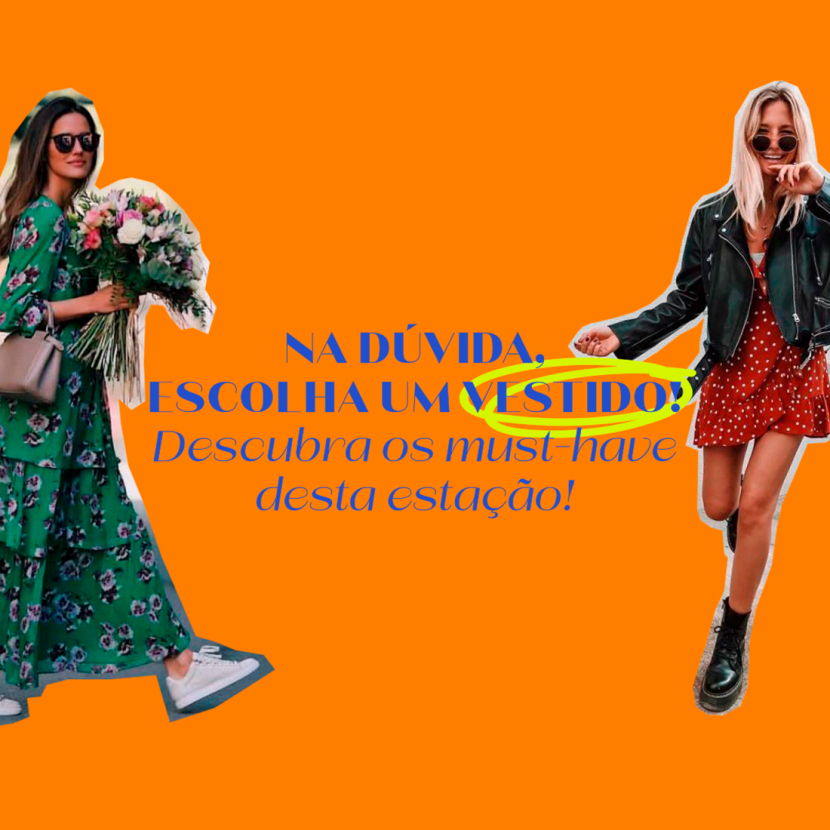 Na dúvida, escolha um vestido - Descubra os Must-Have da estação moda_vestidos_verão_shopping_cidade_porto