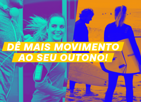 Dê mais movimento ao seu Outono! semana40_2021