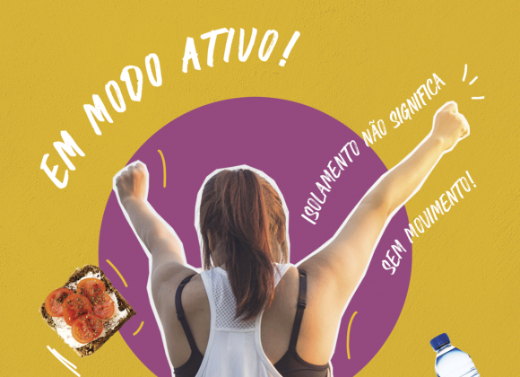 Em modo ativo: isolamento não significa sem movimento! em modo ativo