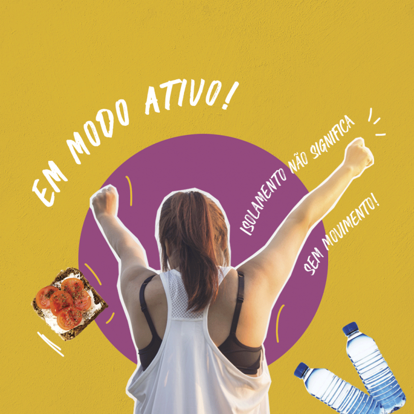 Em modo ativo: isolamento não significa sem movimento! em modo ativo
